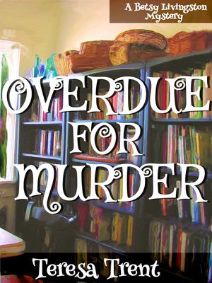 cover image of Overdue For Murder